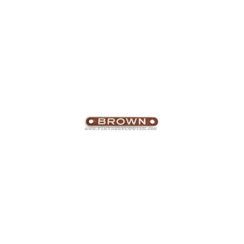 Plaquette BROWN pour selle ACMA 1955-58 / 150Gl Plaquette BROWN pour selle ACMA 1955-58 / 150Gl